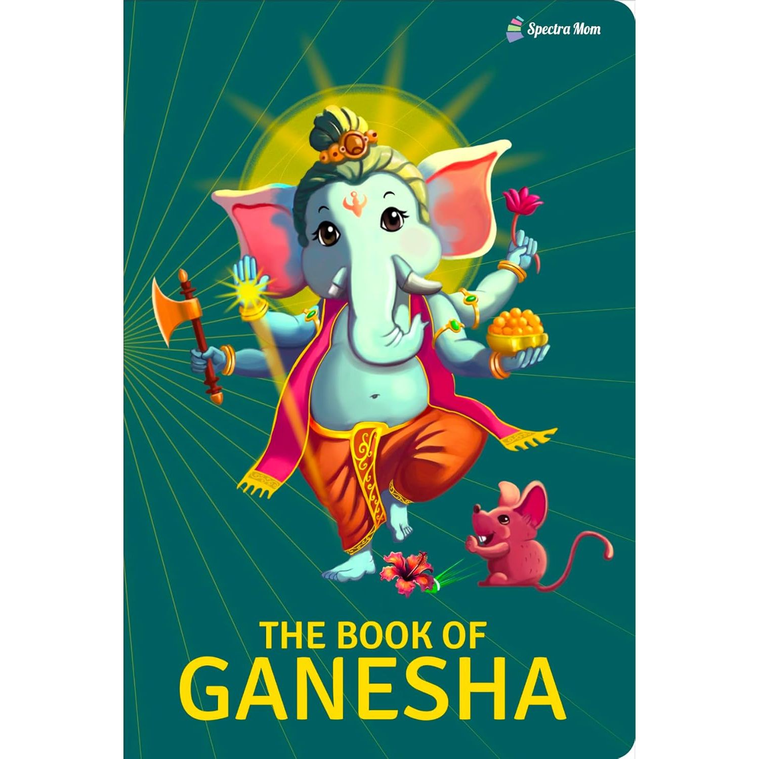 The Book of Ganesha | Stories and Trivia of Lord Ganesha | Board Book | Made for all Ages 0-99 |