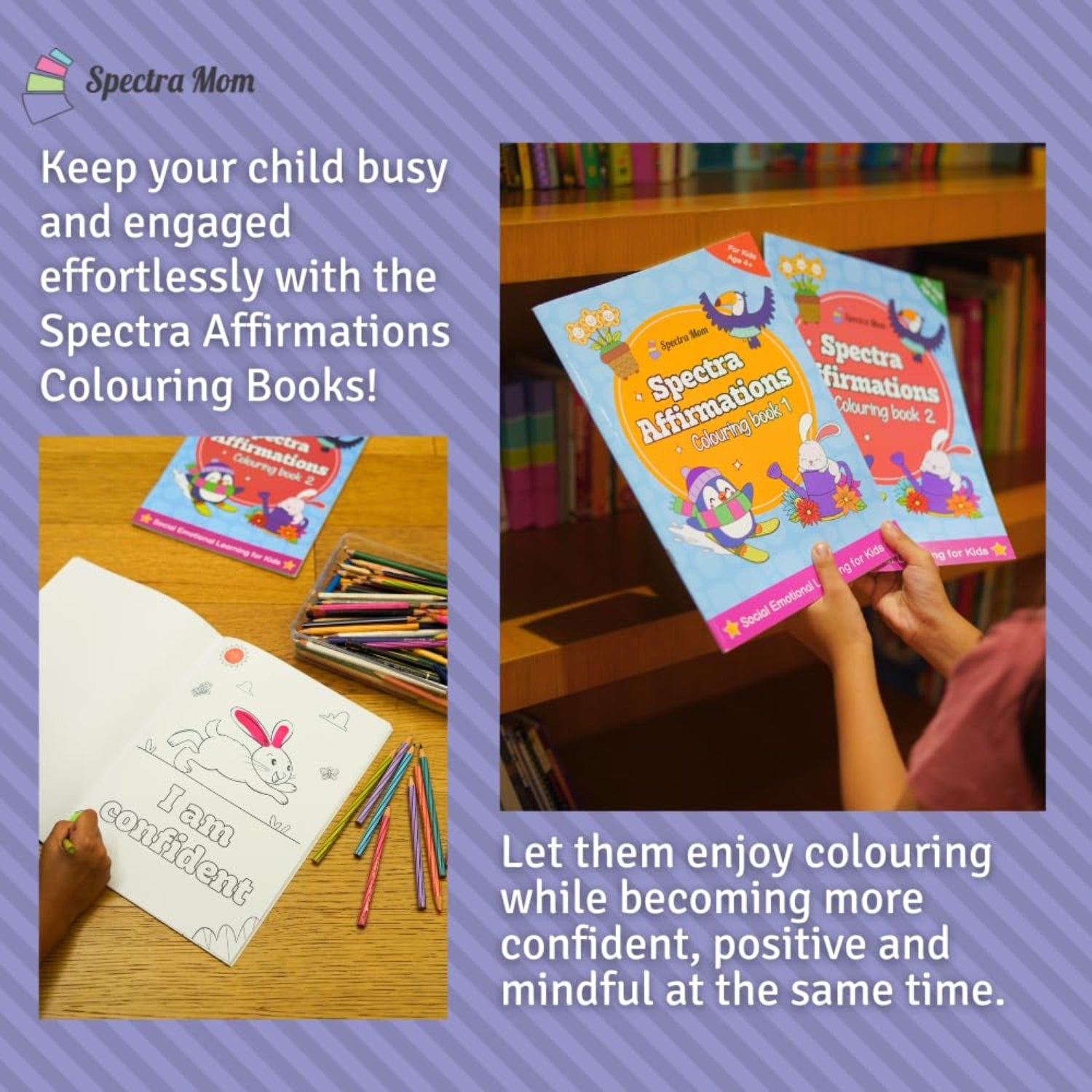 Combo Pack | Spectra Affirmations Colouring Books Book 1 & Book 2 | Set of 2 Books | for Kids 4+ | Gift Set for Kids - Spectra Mom