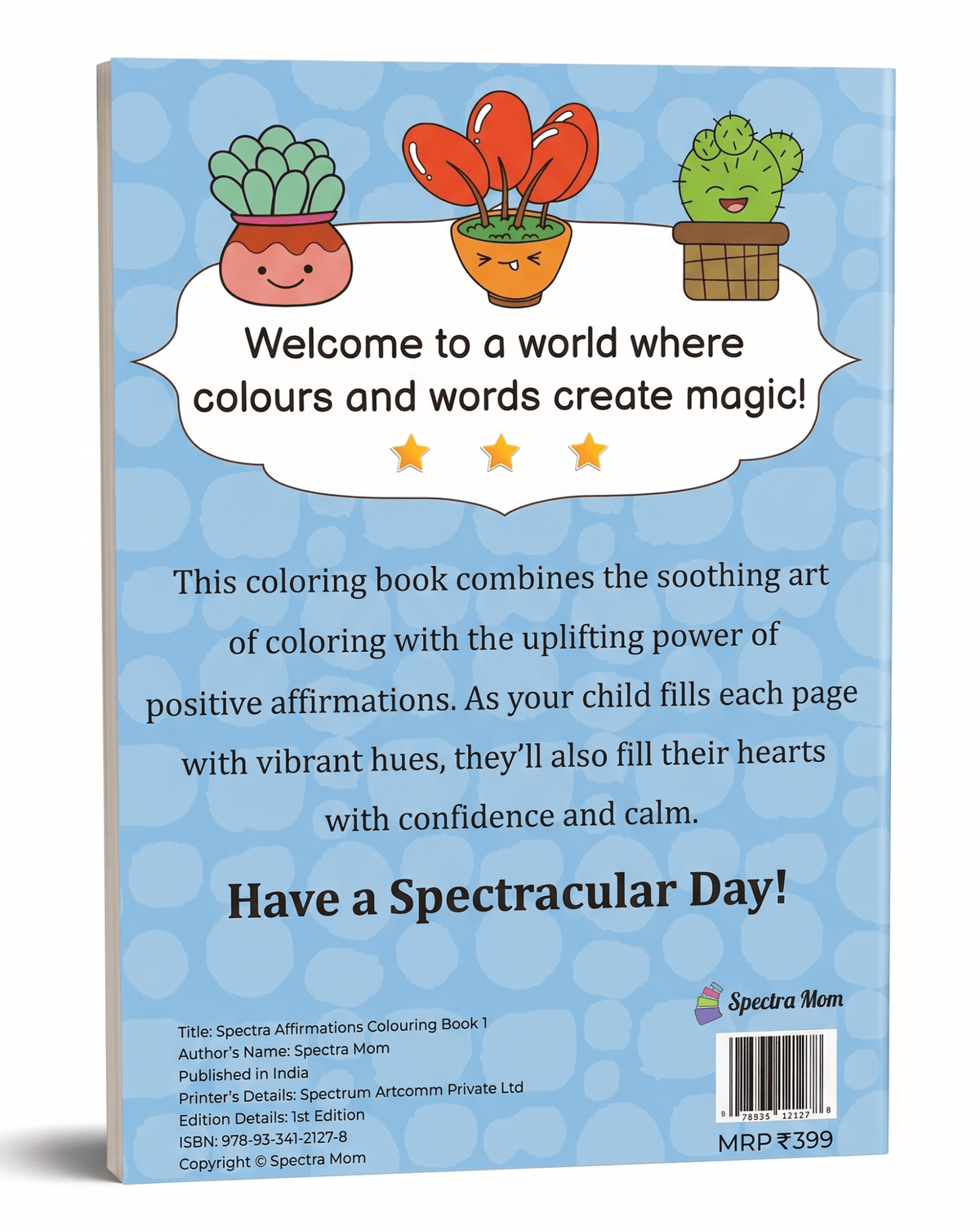 Spectra Affirmations Colouring Book 1 | for Kids 4+ | Vivid Illustrations | Affirmations for Motivation, Self Confidence & Emotional Resilience - Spectra Mom