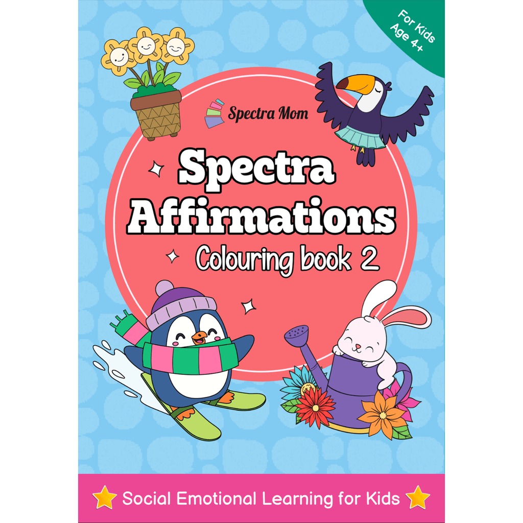Spectra Affirmations Colouring Book 2 | for Kids 4+ | Vivid Illustrations | Affirmations for Motivation, Self Confidence & Emotional Resilience - Spectra Mom