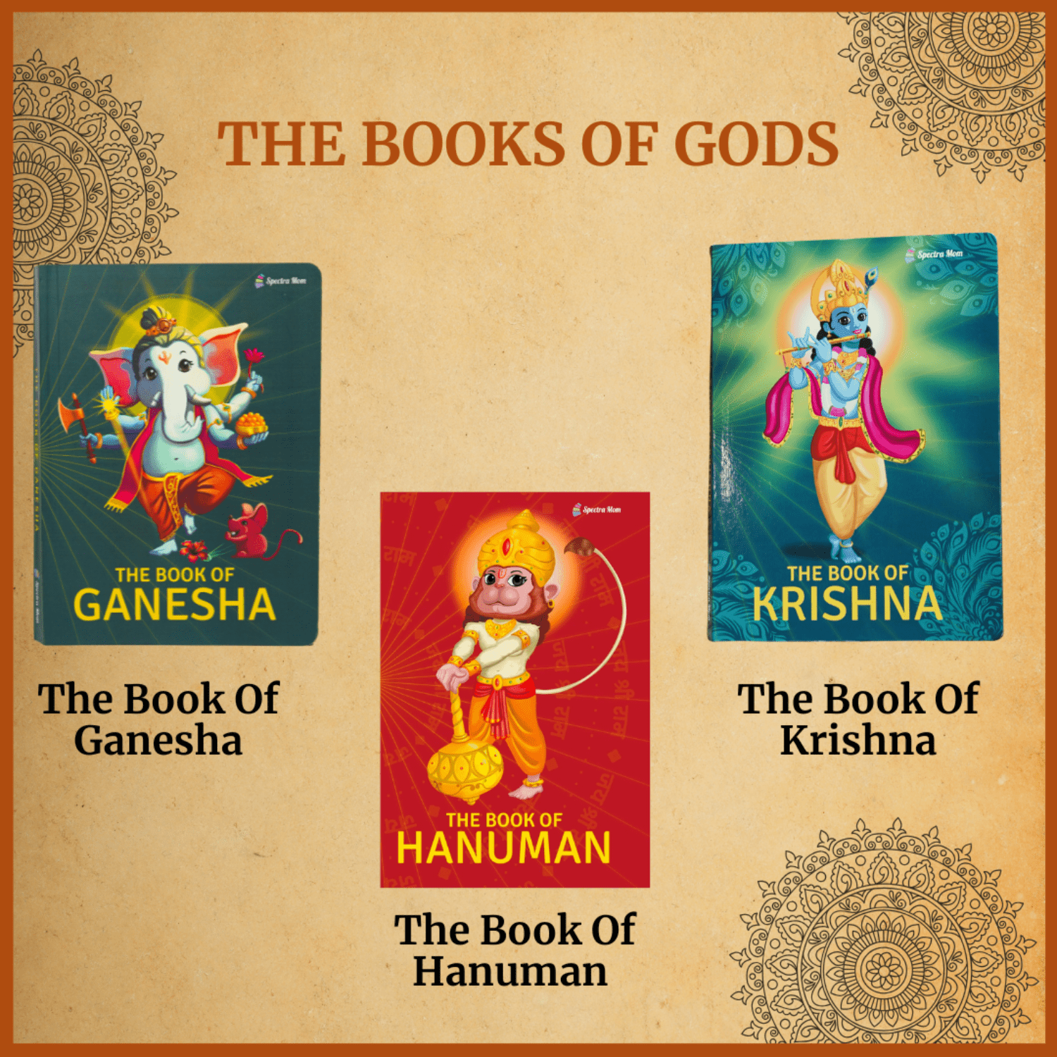 The Book of Gods Set | 3 - in - 1 Mythology Collection for Kids | Storybooks of Ganesha & Hanuman + Krishna | Indian Culture, Values & Moral Lessons for Children - Spectra Mom